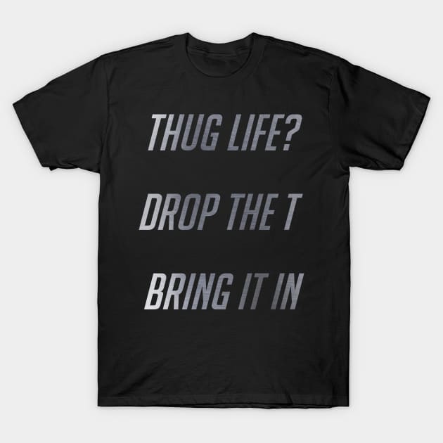 Hug life T-Shirt by Danion